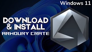 How to Download amp Install Armoury Crate on Windows [upl. by Nnylsor676]