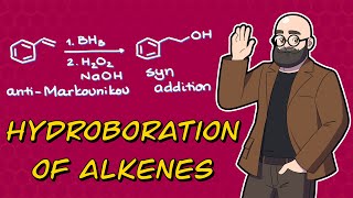 HydroborationOxidation of Alkenes  Making of AntiMarkovnikov Alcohols [upl. by Nemajneb]