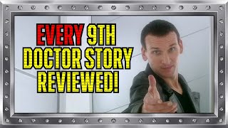 EVERY Doctor Who 9th Doctor Story REVIEWED Series 1  Novels  Big Finish Audios [upl. by Goldsworthy853]