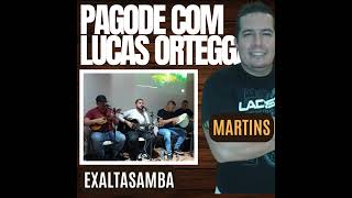 TRABALHO COM LUCAS ORTEGGA EXALTASAMBA [upl. by Haidadej]