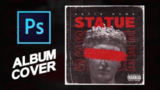 Album Cover Art  Statue  Photoshop Tutorial [upl. by Stonwin]