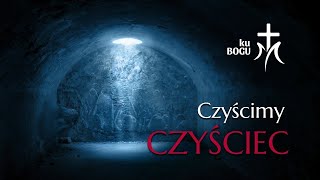 Czyścimy Czyściec  zdobądź odpust zupełny za zmarłych Biblia Audio Superprodukcja [upl. by Cirde724]