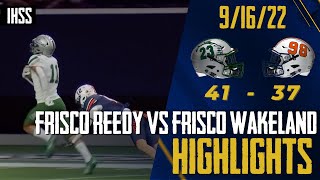 Frisco Reedy at Frisco Wakeland  2022 Week 4 Football Highlights [upl. by Daveta]