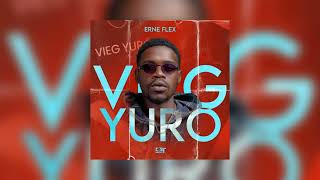 ERNE FLEX  VIEG YURO  Oficial Music  RAP [upl. by Yniar]