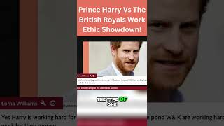 Prince Harry Vs The British Royals Work Ethic Showdown [upl. by Alyar]