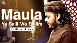 Maula Ya Salli Wa Sallim  Mazharul Islam  New Beautiful Naat 2023 [upl. by Peery]