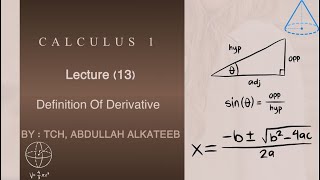 Lecture 13 MATH 101  Definition Of Derivative The First Lecture Of Second [upl. by Wait297]