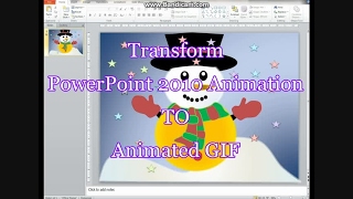 Transform PowerPoint 2010 Animation to Animated GIF [upl. by Nagam]