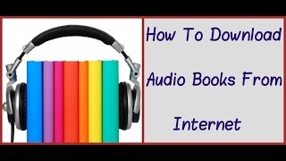 How To Download Audio Books [upl. by O'Neil]