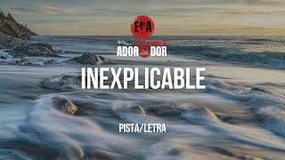 INEXPLICABLE 🎤Karaoke PistaLetra  Ensamble Adorador [upl. by Adlog808]