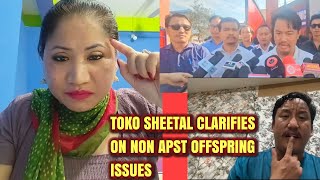 Toko Sheetal Refutes Allegations  Arunachal Pradesh Non APST Offspring ST Surrender Abhiyan Issues [upl. by Anitsim]