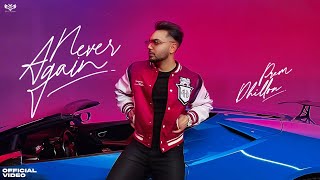 Never Again Official Video  Prem Dhillon  Snappy  EP No Lookin Back  Punjabi Song 2022 [upl. by Summer]