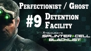 Splinter Cell Blacklist Stealth Perfectionist Ghost Walkthrough  Part 9 Detention Facility HD [upl. by Jarrett258]