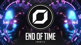 PSYTRANCE ◉ Enarxis  End Of Time [upl. by Frick]