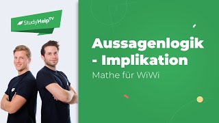 Aussagenlogik  Implikation  StudyHelp [upl. by Birgit]