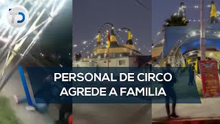 Personal de circo agrede a familia [upl. by Krik188]