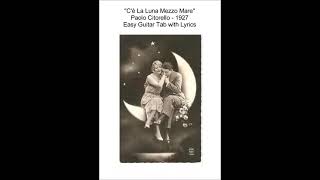 quotCè La Luna Mezzo Marequot  Easy Guitar Tab with Lyrics [upl. by Starinsky698]