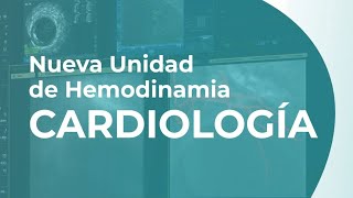 Procedimientos cardiológicos de la Unidad de Hemodinamia [upl. by Ratep580]