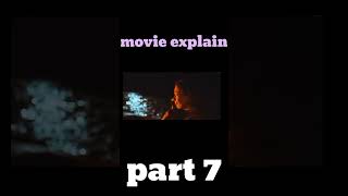 Part 7 movie explained in hindi shorts movieexplained viral tranding [upl. by Ellsworth]