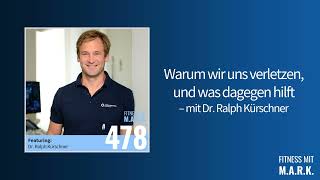 478 Warum wir uns verletzen und was dagegen hilft – mit Dr Ralph Kürschner [upl. by Asaeret]