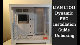 Lian Li O11 Dynamic EVO  Guide Unboxing [upl. by Saidnac256]