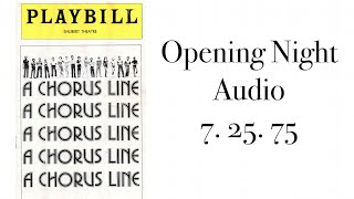 A CHORUS LINE Audio Opening Night 7 25 75 Shubert Theatre [upl. by Aldos]