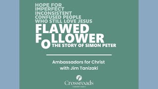 Part 7 Ambassadors for Christ [upl. by Hecklau]