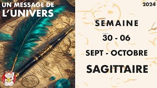 SAGITTAIRE HOROSCOPE SEMAINE DU 30 SEPTEMBE AU 6 OCTOBRE 2024 [upl. by Anirazc995]