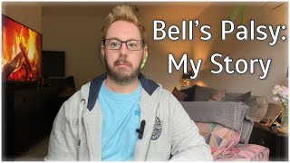 Bells Palsy Facial Paralysis  My Story [upl. by Eneloj423]