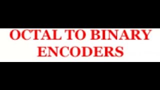 Lec8g Basic Working about Encoder  OctaltoBinary Encoder  Combinational Circuit for Encoders [upl. by Africa]