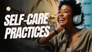 SelfCare Practices for Better Mental Health [upl. by Erdua]