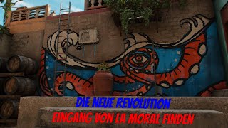 Far Cry 6 Eingang von La Moral finden Die neue Revolution [upl. by Neeliak]