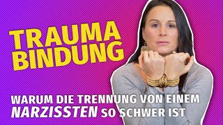 Trauma Bindung  Warum die Trennung von einem Narzissten so schwer ist  Petra Fürst [upl. by Weir]