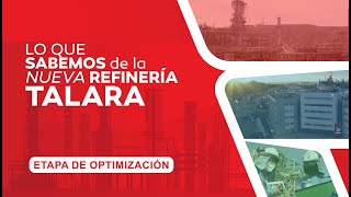 Lo que sabemos de la Nueva Refinería Talara Etapa de optimización [upl. by Kamaria513]