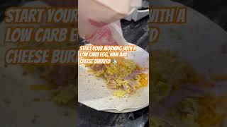 Low carb egg ham cheese keto ketodiet atkinsdiet lowcarbmealideas lowcarb lowcarbfood burrito [upl. by Bachman]