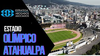 ¿HABRÁ NUEVO ESTADIO OLÍMPICO ATAHUALPA [upl. by Jaquenette417]