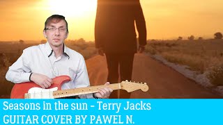 Seasons in the sun  Terry Jacks Guitar cover by Paweł N [upl. by Artinad]