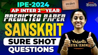 AP inter 2nd year  Sanskrit Predicted Paper  Sure Shot Questions  IPE 2024 [upl. by Nitsraek]