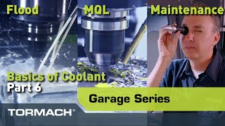 Tormach Garage Series Part 6  How to Choose Coolant [upl. by Siari]