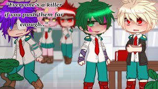 Everyone’s a killer if you push them far enough  meme  BkDk  Mha  Bnha  shiro [upl. by Wolf]