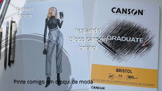 Testando bloco Canson Graduate Bristol ♡ Croqui de moda ♡ Pinte comigo sketch canson [upl. by Strep]