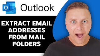 How to Extract Email Addresses from Mail Folders in Outlook  Outlook Tutorial 2024 [upl. by Wolfy]