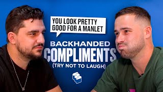 Back Handed Compliments Try Not To Laugh Challenge [upl. by Arihay410]