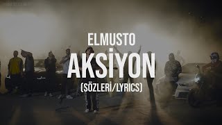 Elmusto  Aksiyon Sözleri  Lyrics [upl. by Helenka]