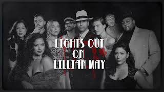 LIGHTS OUT ON LILLIAN WAY Trailer [upl. by Leakcim585]