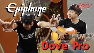 Epiphone Dove Pro l กีต้าร์โปร่งเสียงดีราคาถูก [upl. by Nod]