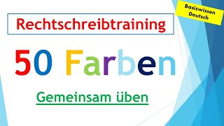 Rechtschreibtraining  50 Farben [upl. by Thierry]