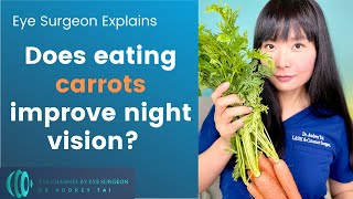 Does eating carrots improve night vision  Fact or Fiction  Eye Surgeon Explains draudreytai [upl. by Volney]