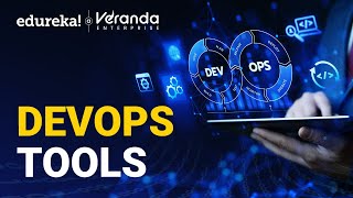 DevOps Tools  Top 12 DevOps Tools you need to know  DevOps Tutorial  Edureka [upl. by Sheff32]