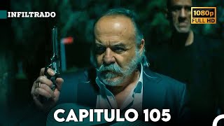 Infiltrado Capítulo 105 Doblado en Español FULL HD [upl. by Swane746]